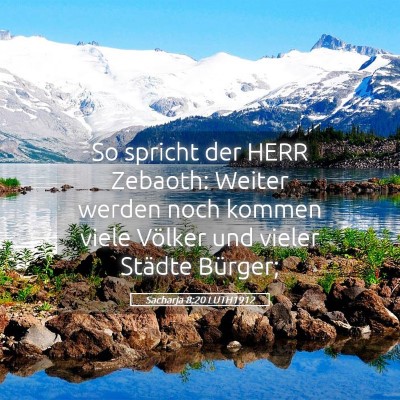 Picture 05 - Sacharja 8:20 LUTH1912 - So spricht der HERR Zebaoth: Weiter werden noch - Bible Verse Picture