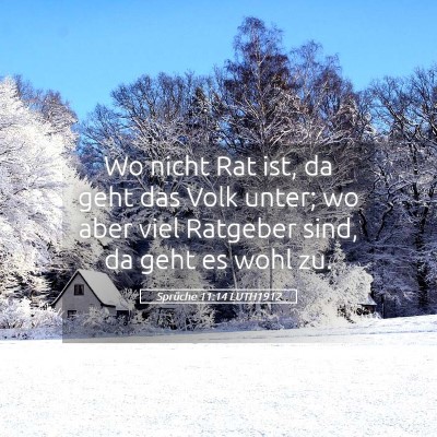 Picture 05 - Sprüche 11:14 LUTH1912 - Wo nicht Rat ist, da geht das Volk unter; wo aber - Bible Verse Picture