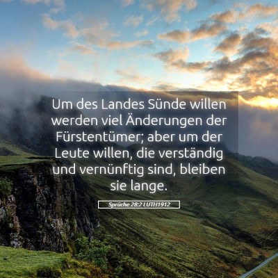 Picture 05 - Sprüche 28:2 LUTH1912 - Um des Landes Sünde willen werden viel - Bible Verse Picture