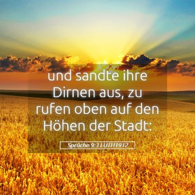 Picture 05 - Sprüche 9:3 LUTH1912 - und sandte ihre Dirnen aus, zu rufen oben auf den - Bible Verse Picture