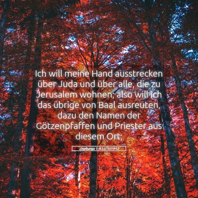 Picture 05 - Zephanja 1:4 LUTH1912 - Ich will meine Hand ausstrecken über Juda und - Bible Verse Picture