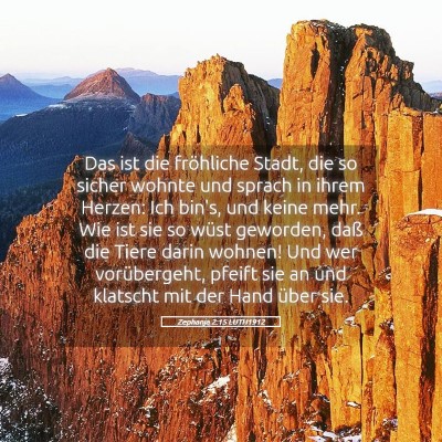 Picture 05 - Zephanja 2:15 LUTH1912 - Das ist die fröhliche Stadt, die so sicher - Bible Verse Picture