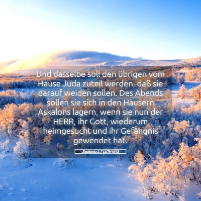 Picture 05 - Zephanja 2:7 LUTH1912 - Und dasselbe soll den übrigen vom Hause Juda - Bible Verse Picture