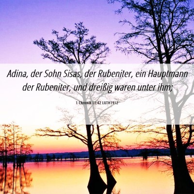 Picture 06 - 1 Chronik 11:42 LUTH1912 - Adina, der Sohn Sisas, der Rubeniter, ein - Bible Verse Picture