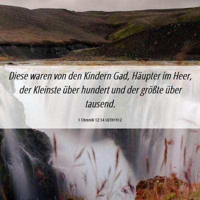Picture 06 - 1 Chronik 12:14 LUTH1912 - Diese waren von den Kindern Gad, Häupter im - Bible Verse Picture