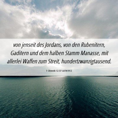 Picture 06 - 1 Chronik 12:37 LUTH1912 - von jenseit des Jordans, von den Rubenitern, - Bible Verse Picture
