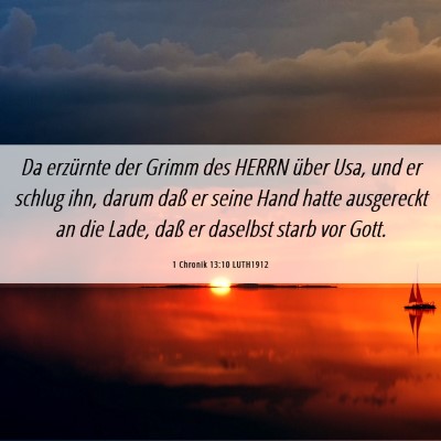 Picture 06 - 1 Chronik 13:10 LUTH1912 - Da erzürnte der Grimm des HERRN über Usa, und - Bible Verse Picture