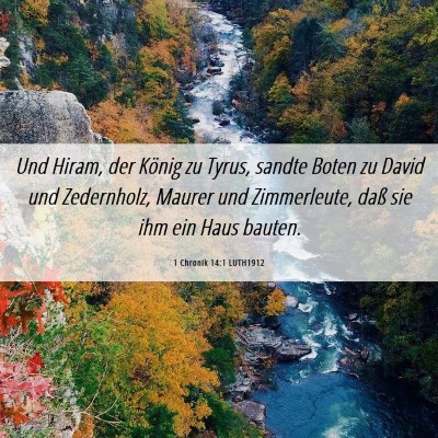 Picture 06 - 1 Chronik 14:1 LUTH1912 - Und Hiram, der König zu Tyrus, sandte Boten zu - Bible Verse Picture