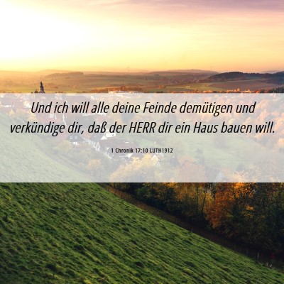 Picture 06 - 1 Chronik 17:10 LUTH1912 - Und ich will alle deine Feinde demütigen und - Bible Verse Picture