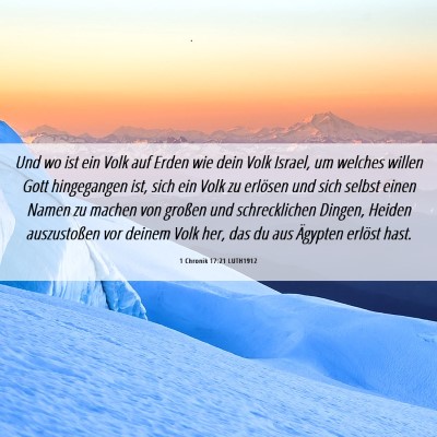 Picture 06 - 1 Chronik 17:21 LUTH1912 - Und wo ist ein Volk auf Erden wie dein Volk - Bible Verse Picture