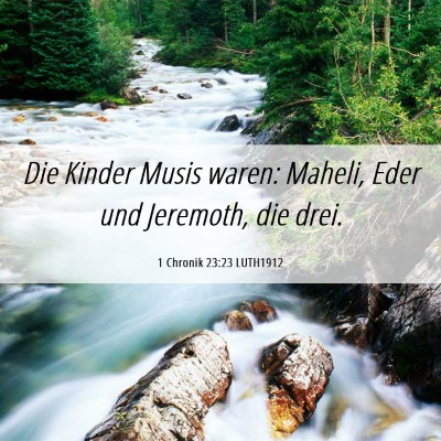Picture 06 - 1 Chronik 23:23 LUTH1912 - Die Kinder Musis waren: Maheli, Eder und - Bible Verse Picture