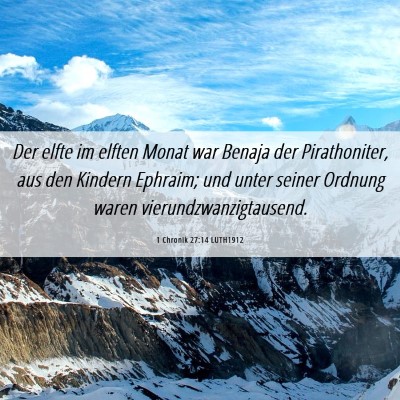 Picture 06 - 1 Chronik 27:14 LUTH1912 - Der elfte im elften Monat war Benaja der - Bible Verse Picture