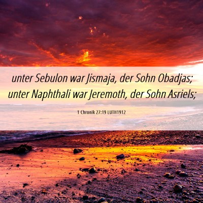 Picture 06 - 1 Chronik 27:19 LUTH1912 - unter Sebulon war Jismaja, der Sohn Obadjas; - Bible Verse Picture