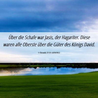 Picture 06 - 1 Chronik 27:31 LUTH1912 - Über die Schafe war Jasis, der Hagariter. Diese - Bible Verse Picture