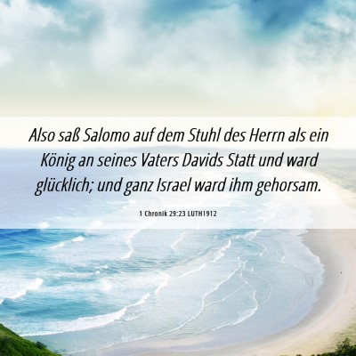Picture 06 - 1 Chronik 29:23 LUTH1912 - Also saß Salomo auf dem Stuhl des Herrn als ein - Bible Verse Picture