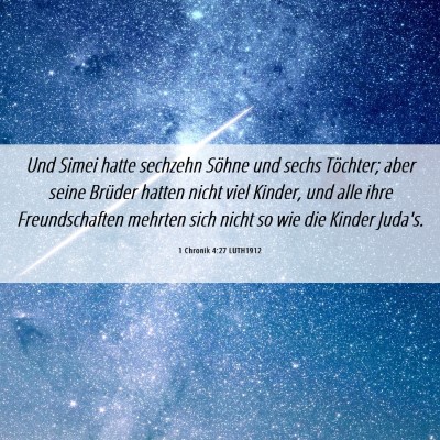 Picture 06 - 1 Chronik 4:27 LUTH1912 - Und Simei hatte sechzehn Söhne und sechs - Bible Verse Picture