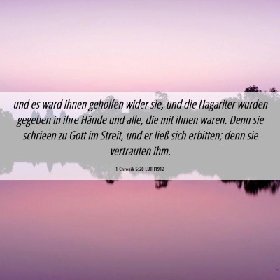 Picture 06 - 1 Chronik 5:20 LUTH1912 - und es ward ihnen geholfen wider sie, und die - Bible Verse Picture