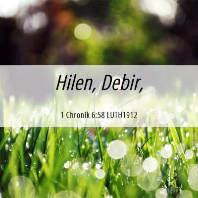 Picture 06 - 1 Chronik 6:58 LUTH1912 - Hilen, - Bible Verse Picture