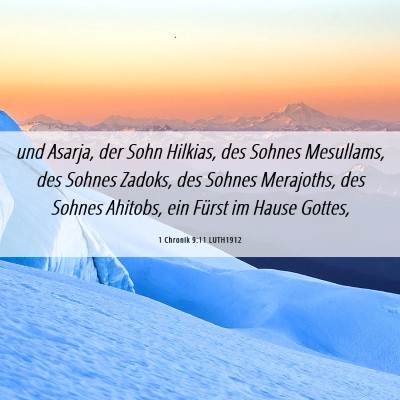 Picture 06 - 1 Chronik 9:11 LUTH1912 - und Asarja, der Sohn Hilkias, des Sohnes - Bible Verse Picture
