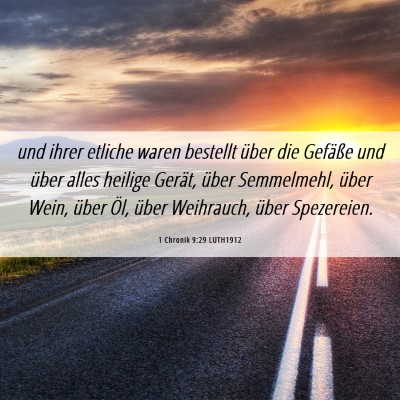 Picture 06 - 1 Chronik 9:29 LUTH1912 - und ihrer etliche waren bestellt über die - Bible Verse Picture