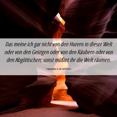 Picture 06 - 1 Korinther 5:10 LUTH1912 - Das meine ich gar nicht von den Hurern in dieser - Bible Verse Picture