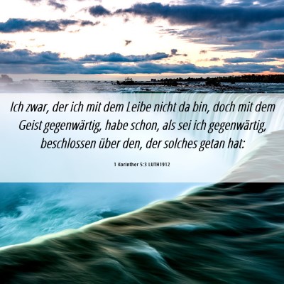 Picture 06 - 1 Korinther 5:3 LUTH1912 - Ich zwar, der ich mit dem Leibe nicht da bin, - Bible Verse Picture