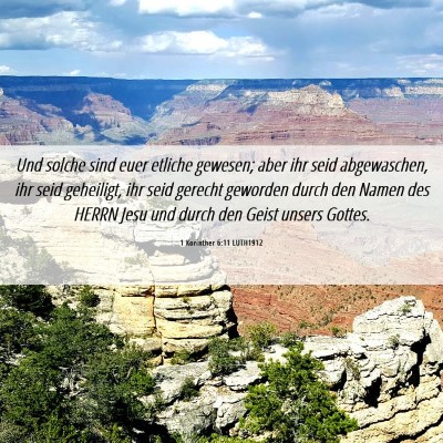 Picture 06 - 1 Korinther 6:11 LUTH1912 - Und solche sind euer etliche gewesen; aber ihr - Bible Verse Picture