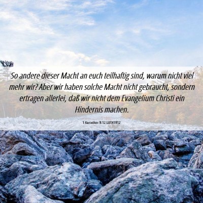 Picture 06 - 1 Korinther 9:12 LUTH1912 - So andere dieser Macht an euch teilhaftig sind, - Bible Verse Picture