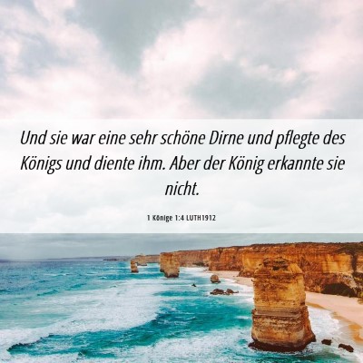 Picture 06 - 1 Könige 1:4 LUTH1912 - Und sie war eine sehr schöne Dirne und pflegte - Bible Verse Picture