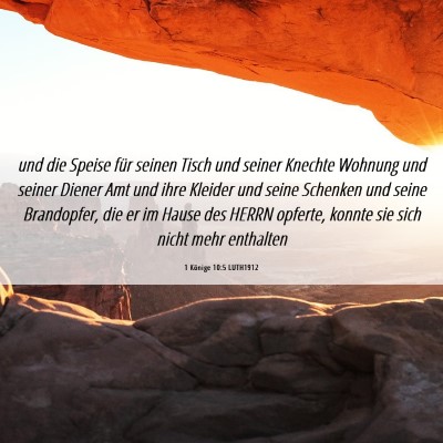 Picture 06 - 1 Könige 10:5 LUTH1912 - und die Speise für seinen Tisch und seiner - Bible Verse Picture