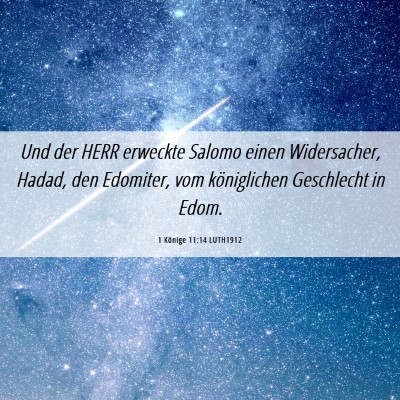 Picture 06 - 1 Könige 11:14 LUTH1912 - Und der HERR erweckte Salomo einen Widersacher, - Bible Verse Picture