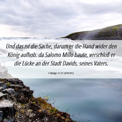 Picture 06 - 1 Könige 11:27 LUTH1912 - Und das ist die Sache, darum er die Hand wider - Bible Verse Picture