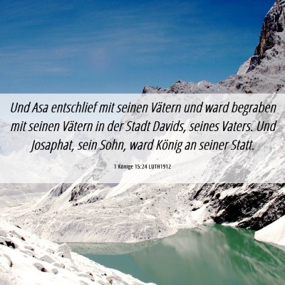 Picture 06 - 1 Könige 15:24 LUTH1912 - Und Asa entschlief mit seinen Vätern und ward - Bible Verse Picture