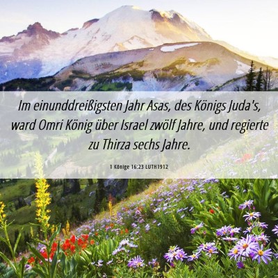 Picture 06 - 1 Könige 16:23 LUTH1912 - Im einunddreißigsten Jahr Asas, des Königs - Bible Verse Picture