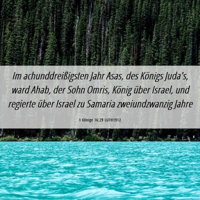 Picture 06 - 1 Könige 16:29 LUTH1912 - Im achunddreißigsten Jahr Asas, des Königs - Bible Verse Picture