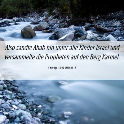 Picture 06 - 1 Könige 18:20 LUTH1912 - Also sandte Ahab hin unter alle Kinder Israel und - Bible Verse Picture