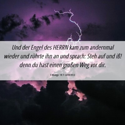 Picture 06 - 1 Könige 19:7 LUTH1912 - Und der Engel des HERRN kam zum andernmal wieder - Bible Verse Picture
