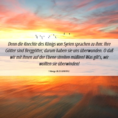 Picture 06 - 1 Könige 20:23 LUTH1912 - Denn die Knechte des Königs von Syrien sprachen - Bible Verse Picture