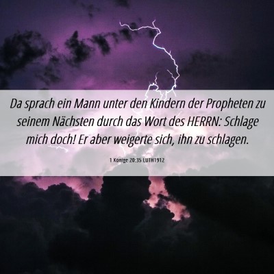 Picture 06 - 1 Könige 20:35 LUTH1912 - Da sprach ein Mann unter den Kindern der - Bible Verse Picture