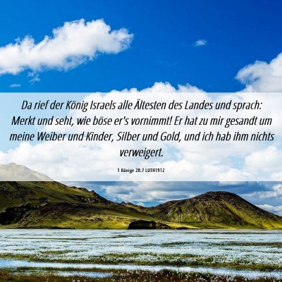 Picture 06 - 1 Könige 20:7 LUTH1912 - Da rief der König Israels alle Ältesten des - Bible Verse Picture