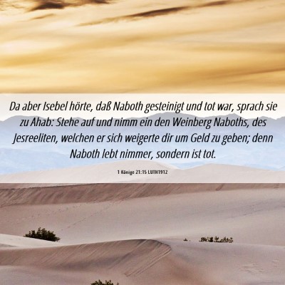 Picture 06 - 1 Könige 21:15 LUTH1912 - Da aber Isebel hörte, daß Naboth gesteinigt und - Bible Verse Picture