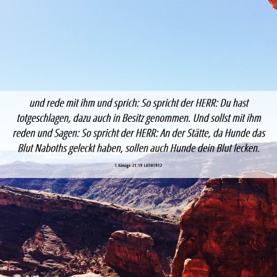 Picture 06 - 1 Könige 21:19 LUTH1912 - und rede mit ihm und sprich: So spricht der HERR: - Bible Verse Picture