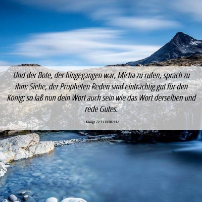 Picture 06 - 1 Könige 22:13 LUTH1912 - Und der Bote, der hingegangen war, Micha zu - Bible Verse Picture