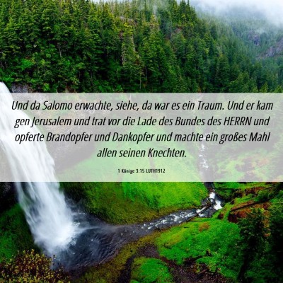 Picture 06 - 1 Könige 3:15 LUTH1912 - Und da Salomo erwachte, siehe, da war es ein - Bible Verse Picture