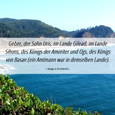 Picture 06 - 1 Könige 4:19 LUTH1912 - Geber, der Sohn Uris, im Lande Gilead, im Lande - Bible Verse Picture