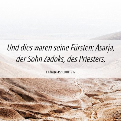 Picture 06 - 1 Könige 4:2 LUTH1912 - Und dies waren seine Fürsten: Asarja, der Sohn - Bible Verse Picture