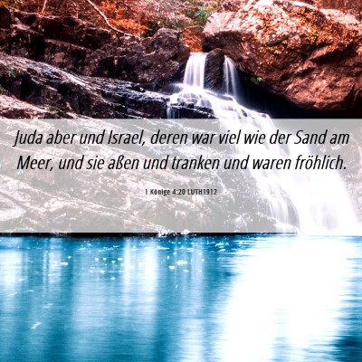 Picture 06 - 1 Könige 4:20 LUTH1912 - Juda aber und Israel, deren war viel wie der Sand - Bible Verse Picture