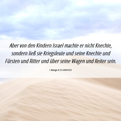 Picture 06 - 1 Könige 9:22 LUTH1912 - Aber von den Kindern Israel machte er nicht - Bible Verse Picture