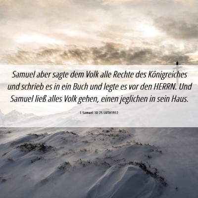 Picture 06 - 1 Samuel 10:25 LUTH1912 - Samuel aber sagte dem Volk alle Rechte des - Bible Verse Picture