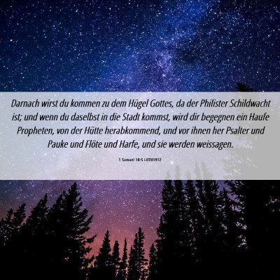 Picture 06 - 1 Samuel 10:5 LUTH1912 - Darnach wirst du kommen zu dem Hügel Gottes, da - Bible Verse Picture